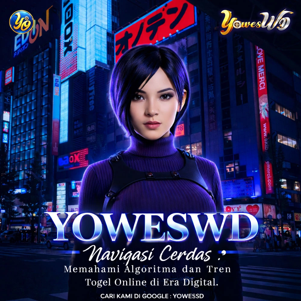 Navigasi Cerdas YOWESWD: Memahami Algoritma dan Tren Togel Online di Era Digital.